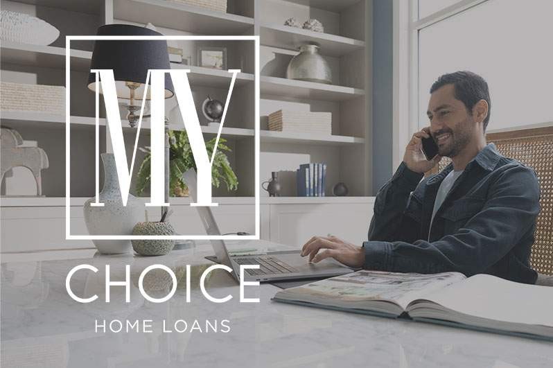 MyChoice Home Loans for New Home Builders